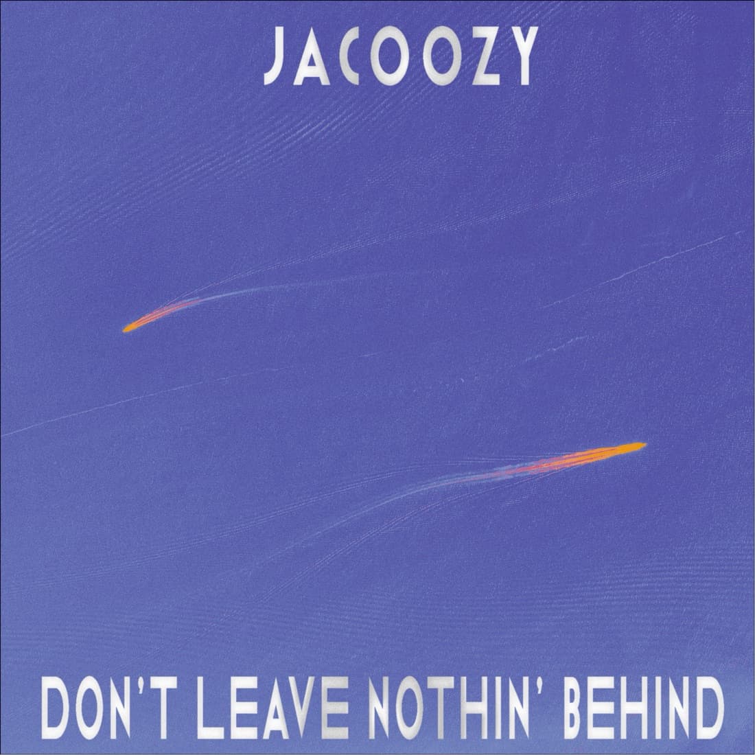 Don't Leave Nothin' Behind - Single album cover